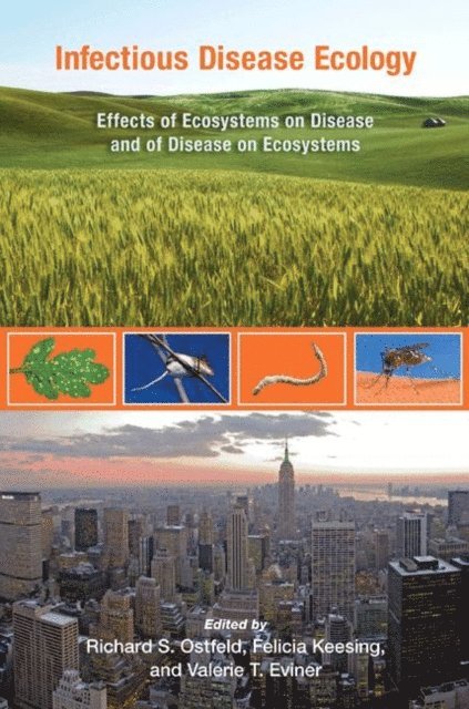 Valerie T. Eviner, Felicia Keesing, Richard S. Ostfeld - Infectious Disease Ecology, E-bok