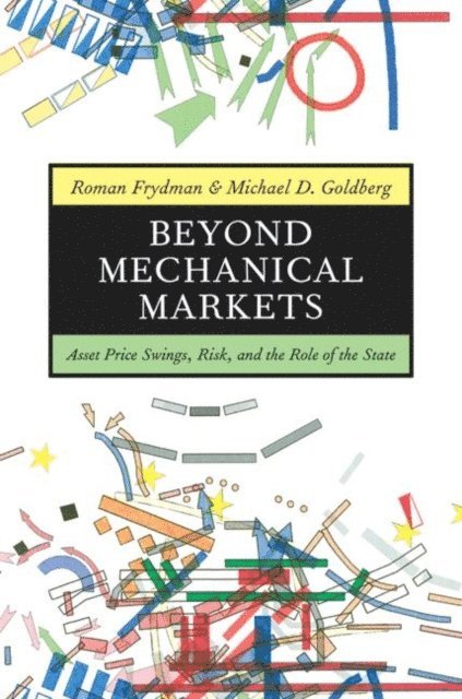 Michael D. Goldberg, Roman Frydman - Beyond Mechanical Markets, E-bok