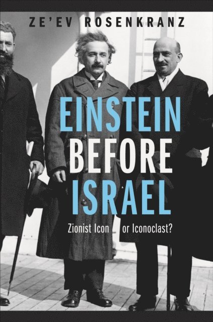 Ze'ev Rosenkranz - Einstein Before Israel, E-bok. Tillgänglighet: Lägg i varukorg