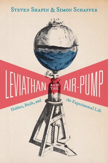 Simon Schaffer, Steven Shapin - Leviathan and the Air-Pump, E-bok