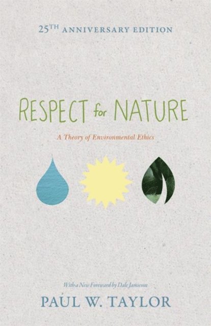 Paul W. Taylor - Respect for Nature, E-bok