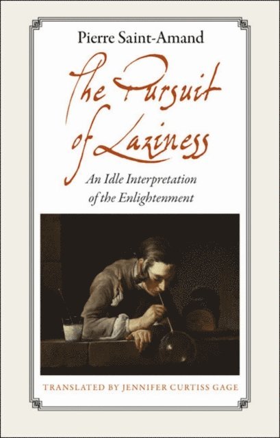 Pierre Saint-Amand - Pursuit of Laziness, E-bok