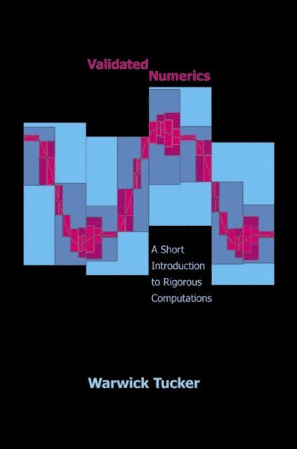 Warwick Tucker - Validated Numerics, E-bok