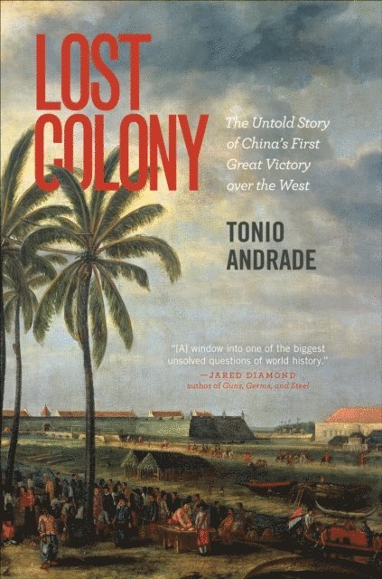 Tonio Andrade - Lost Colony, E-bok