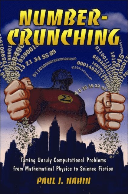 Paul J. Nahin - Number-Crunching, E-bok