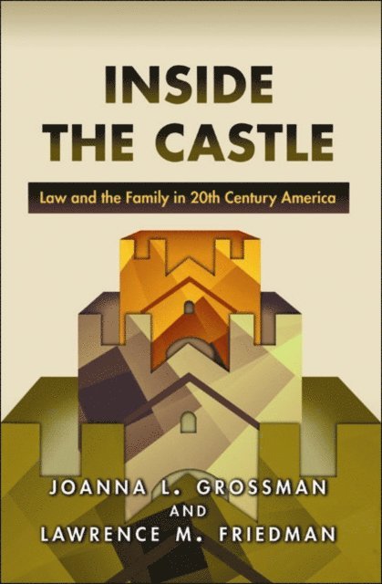 Lawrence Friedman, Joanna L. Grossman - Inside the Castle, E-bok