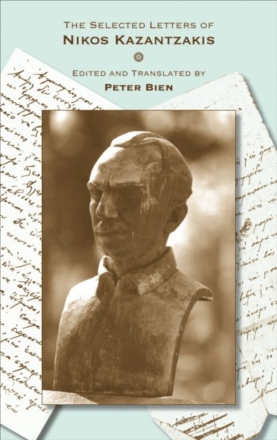 Nikos Kazantzakis - Selected Letters of Nikos Kazantzakis, E-bok