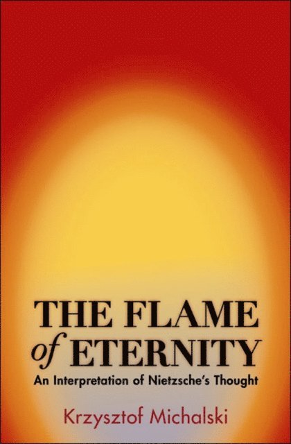 Krzysztof Michalski - Flame of Eternity, E-bok