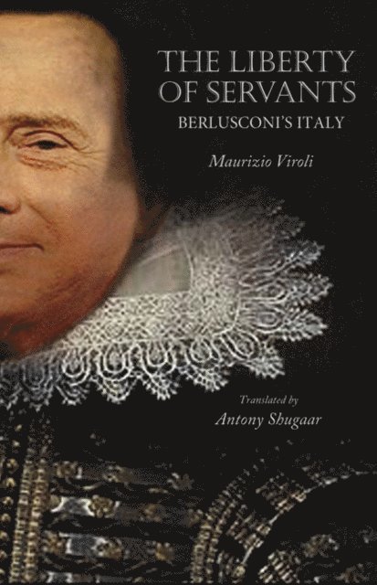 Maurizio Viroli - Liberty of Servants, E-bok