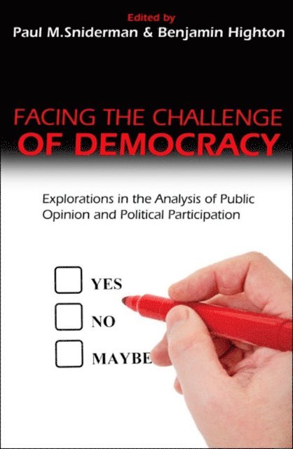 Benjamin Highton, Paul M. Sniderman - Facing the Challenge of Democracy, E-bok