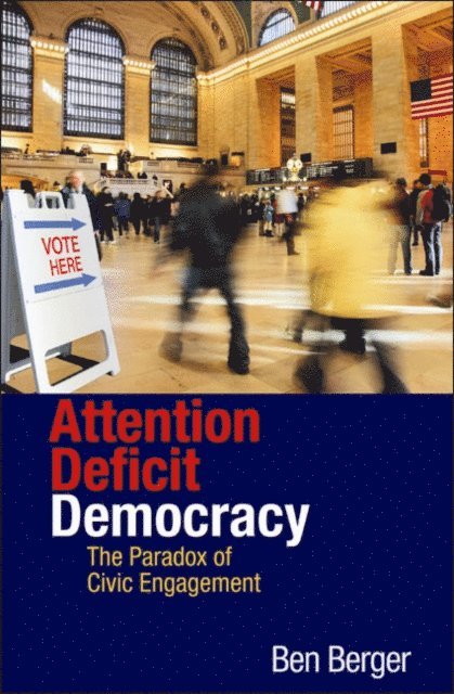 Benjamin Berger - Attention Deficit Democracy, E-bok