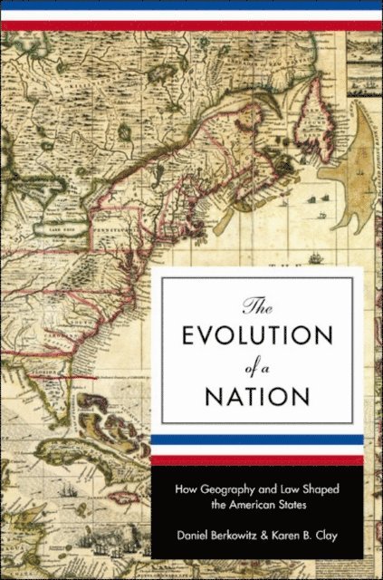 Karen B. Clay, Daniel Berkowitz - Evolution of a Nation, E-bok
