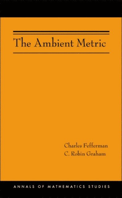 C. Robin Graham, Charles Fefferman - Ambient Metric, E-bok