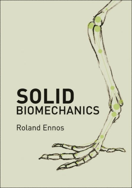 Roland Ennos - Solid Biomechanics, E-bok