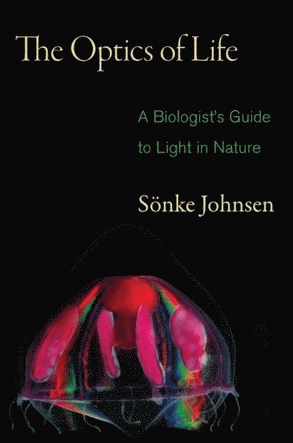 Sonke Johnsen - Optics of Life, E-bok