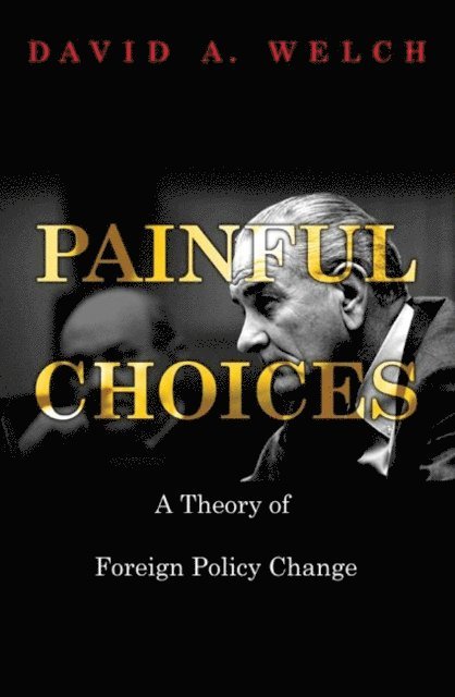 David A. Welch - Painful Choices, E-bok