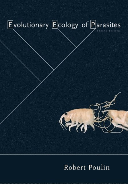 Robert Poulin - Evolutionary Ecology of Parasites, E-bok