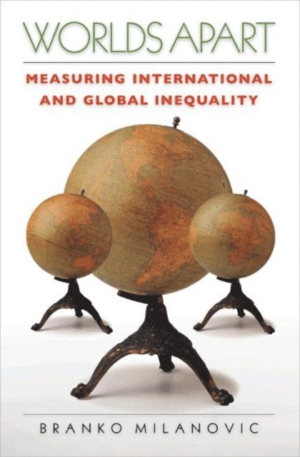 Branko Milanovic - Worlds Apart, E-bok