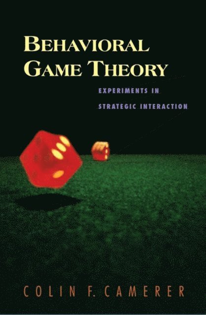 Colin F. Camerer - Behavioral Game Theory, E-bok