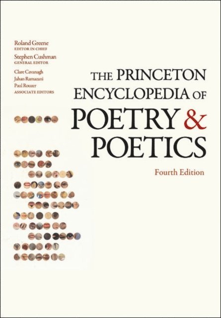 Paul Rouzer, Jahan Ramazani, Clare Cavanagh, Stephen Cushman - Princeton Encyclopedia of Poetry and Poetics, E-bok