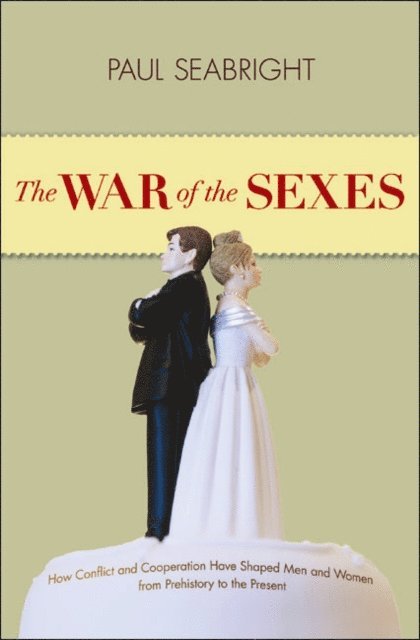 Paul Seabright - War of the Sexes, E-bok