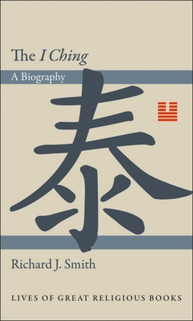Richard J. Smith - I Ching, E-bok