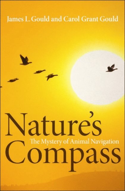 Carol Grant Gould, James L. Gould - Nature's Compass, E-bok