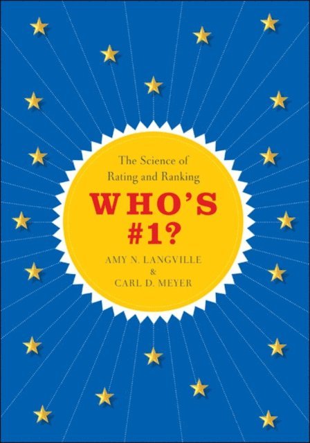 Carl D. Meyer, Amy N. Langville - Who's #1?, E-bok
