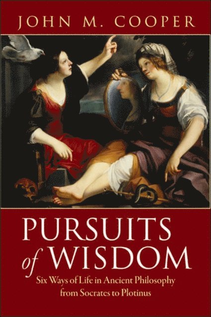John M. Cooper - Pursuits of Wisdom, E-bok