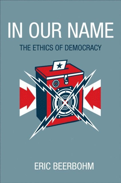 Eric Beerbohm - In Our Name, E-bok