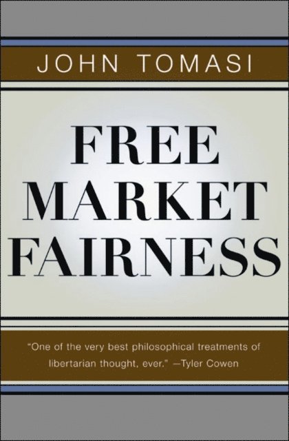 John Tomasi - Free Market Fairness, E-bok