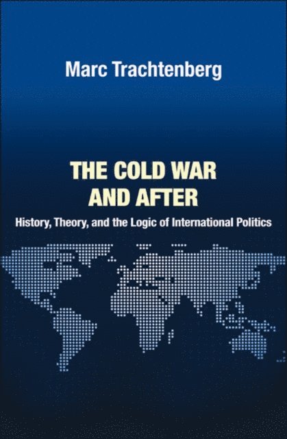 Marc Trachtenberg - Cold War and After, E-bok