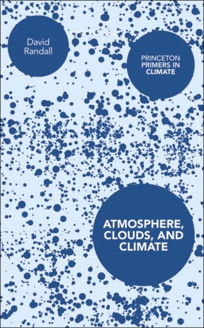 David Randall - Atmosphere, Clouds, and Climate, E-bok