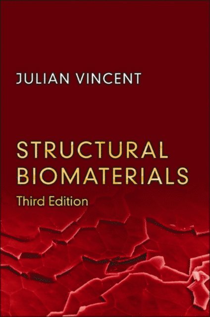 Julian Vincent - Structural Biomaterials, E-bok