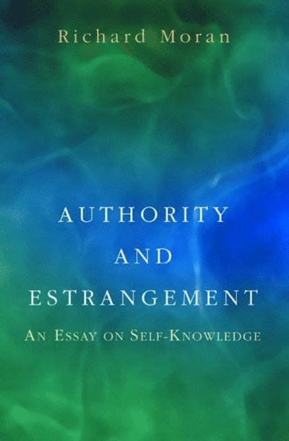 Richard Moran - Authority and Estrangement, E-bok