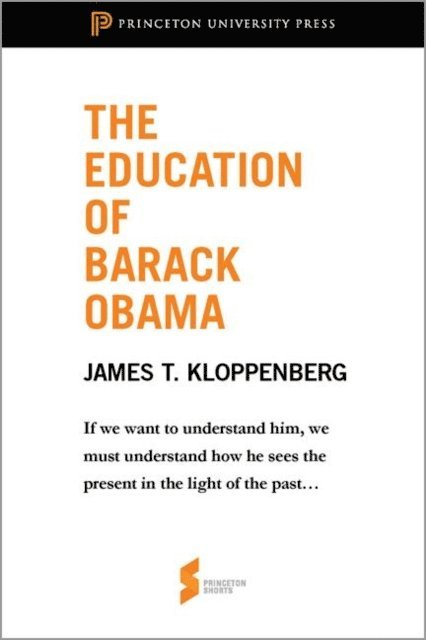 James T. Kloppenberg - Education of Barack Obama, E-bok