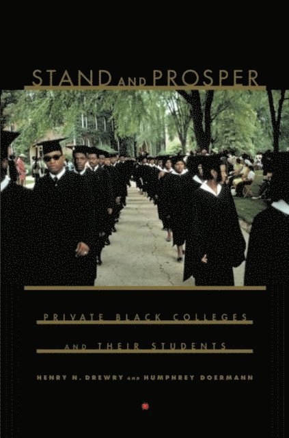 Humphrey Doermann, Henry N. Drewry - Stand and Prosper, E-bok