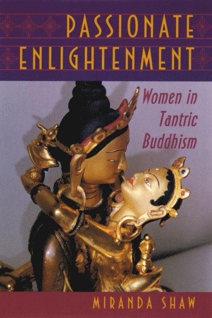 Miranda Shaw - Passionate Enlightenment, E-bok