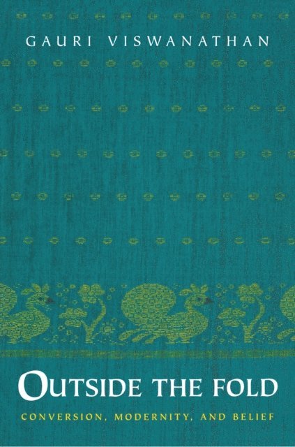 Gauri Viswanathan - Outside the Fold, E-bok