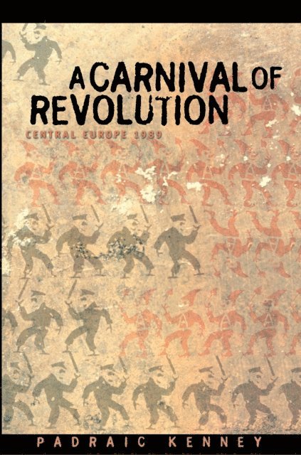 Padraic Kenney - Carnival of Revolution, E-bok