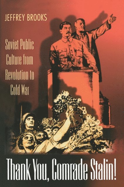 Jeffrey Brooks - Thank You, Comrade Stalin!, E-bok