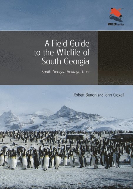 John Croxall, Robert Burton - Field Guide to the Wildlife of South Georgia, E-bok