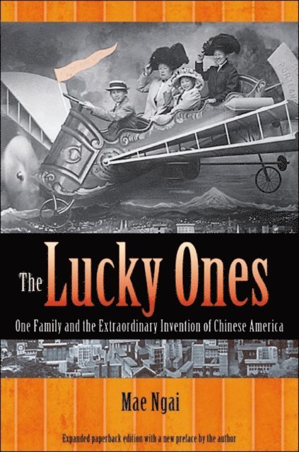 Mae M. Ngai - Lucky Ones, E-bok
