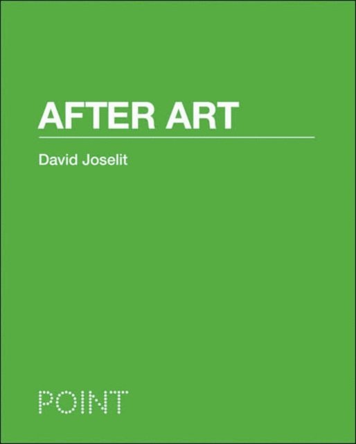 David Joselit - After Art, E-bok