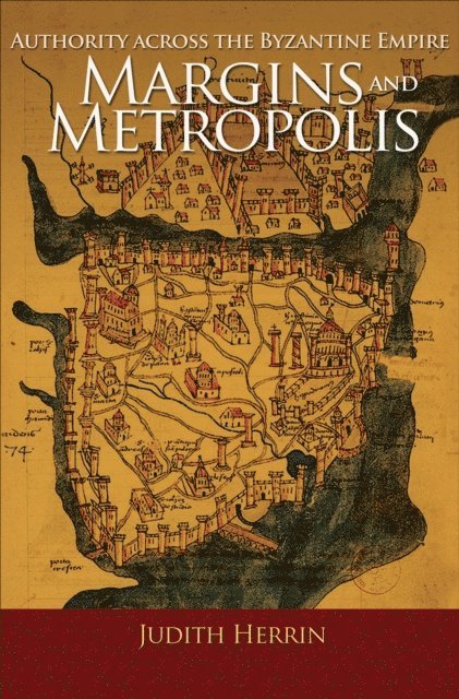 Judith Herrin - Margins and Metropolis, E-bok