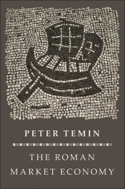 Peter Temin - Roman Market Economy, E-bok