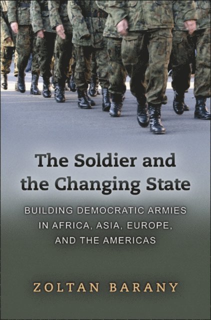 Zoltan Barany - Soldier and the Changing State, E-bok