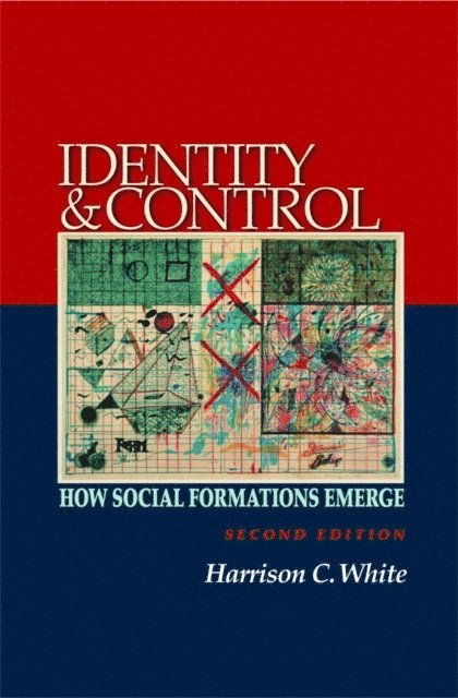 Harrison C. White - Identity and Control, E-bok