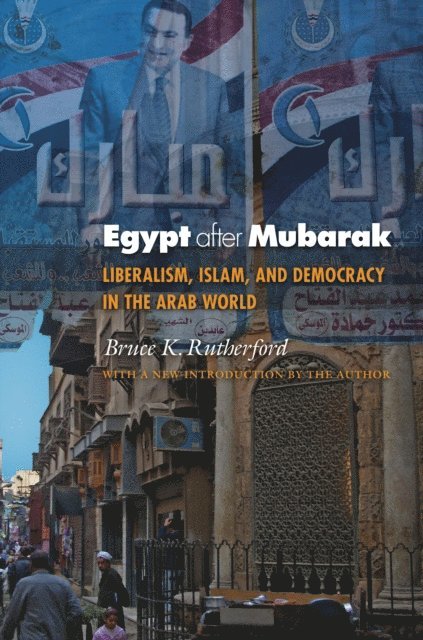 Bruce K. Rutherford - Egypt after Mubarak, E-bok