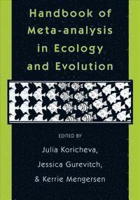 Kerrie Mengersen, Jessica Gurevitch, Julia Koricheva - Handbook of Meta-analysis in Ecology and Evolution, E-bok